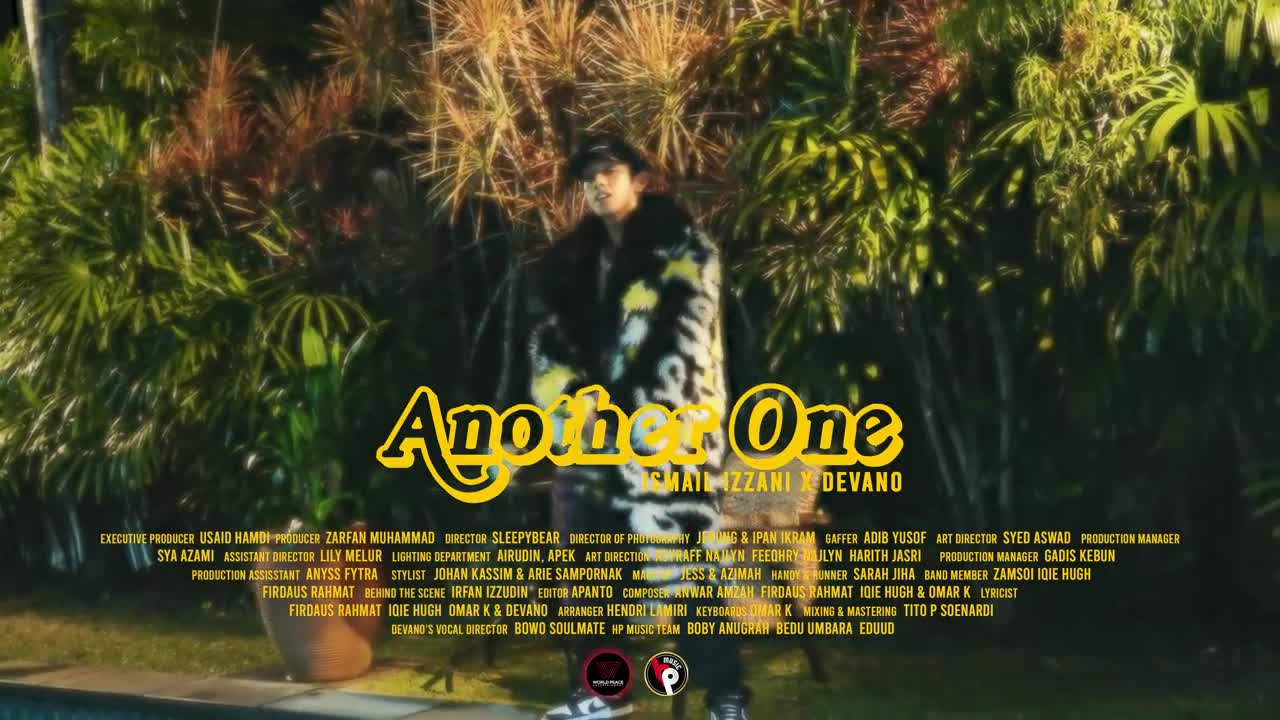 Ismail Izzani & Devano - Another One (Official Music Video)