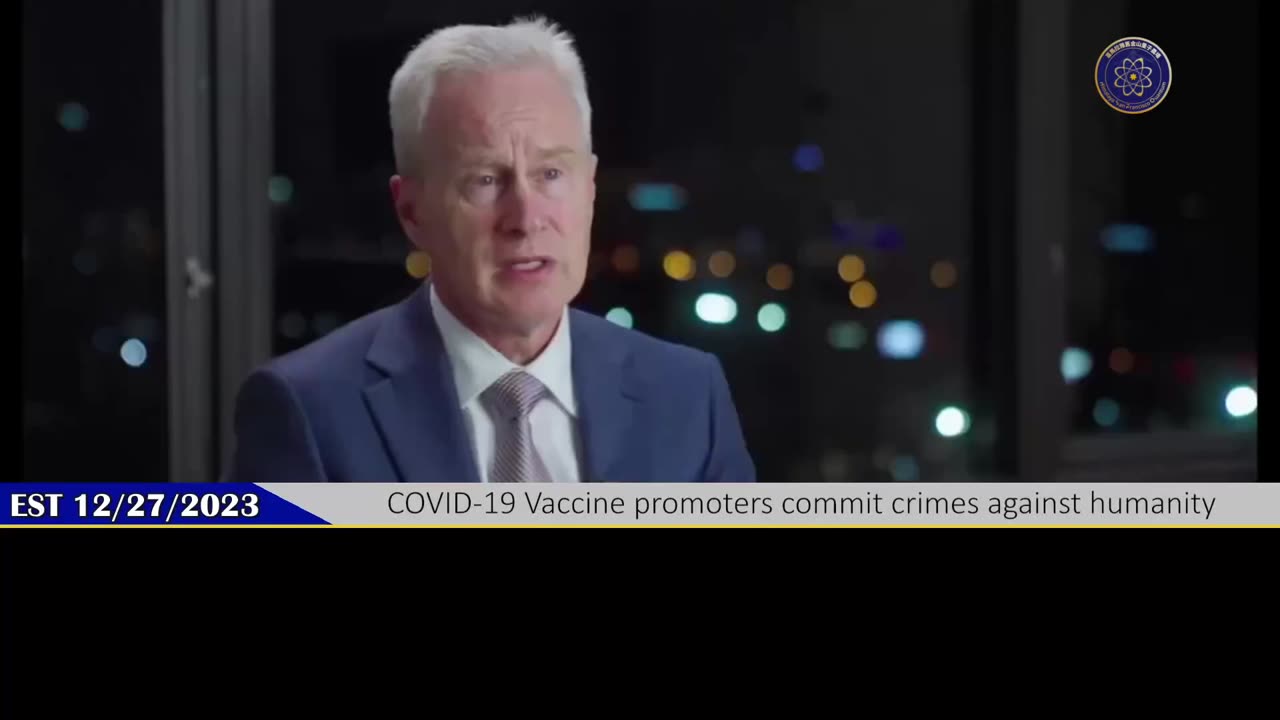 Dr. McCullough:COVID-19Vaccine promoters commit crimes 新冠疫苗推广者犯下反人类罪行
