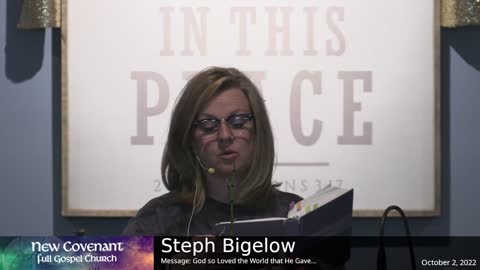 October 2 2022 - Steph Bigelow - God so Loved the World that He Gave...