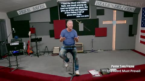 The Word Must Prevail (Pastor Tony Frazee) Gateway Bible Church 630pm 2023-06-14