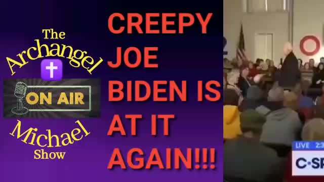 CREEPY JOE BIDEN IS AT IT AGAIN!!!