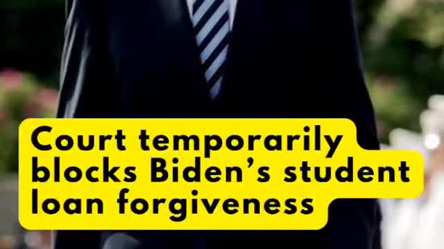 Court temporarily blocks Biden's student loan forgiveness