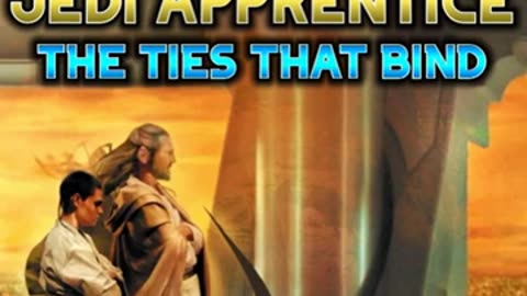 Star Wars_ Jedi Apprentice Book 14_ The Ties That Bind - Full Unabridged Audiobook