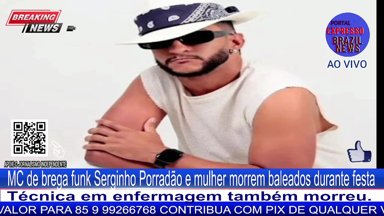 MC de brega funk Serginho Porradão e mulher morrem baleados durante festa.