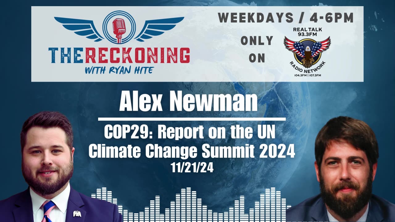 INTERVIEW: Alex Newman — COP29 UN Climate Conference | 11/21/2024 #TheReckoning