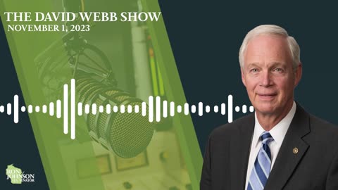 Sen. Johnson on The David Webb Show 11.1.23