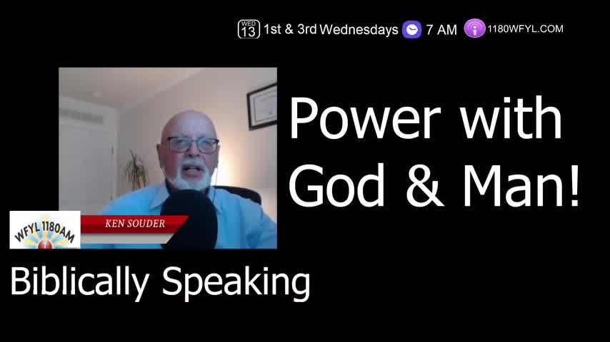 Power With God & Man! | Biblically Speaking