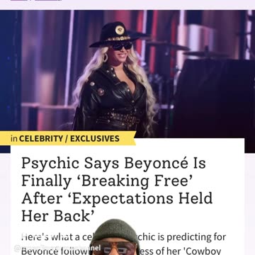 Psychic Says Beyonce Is Finally Breaking Free!