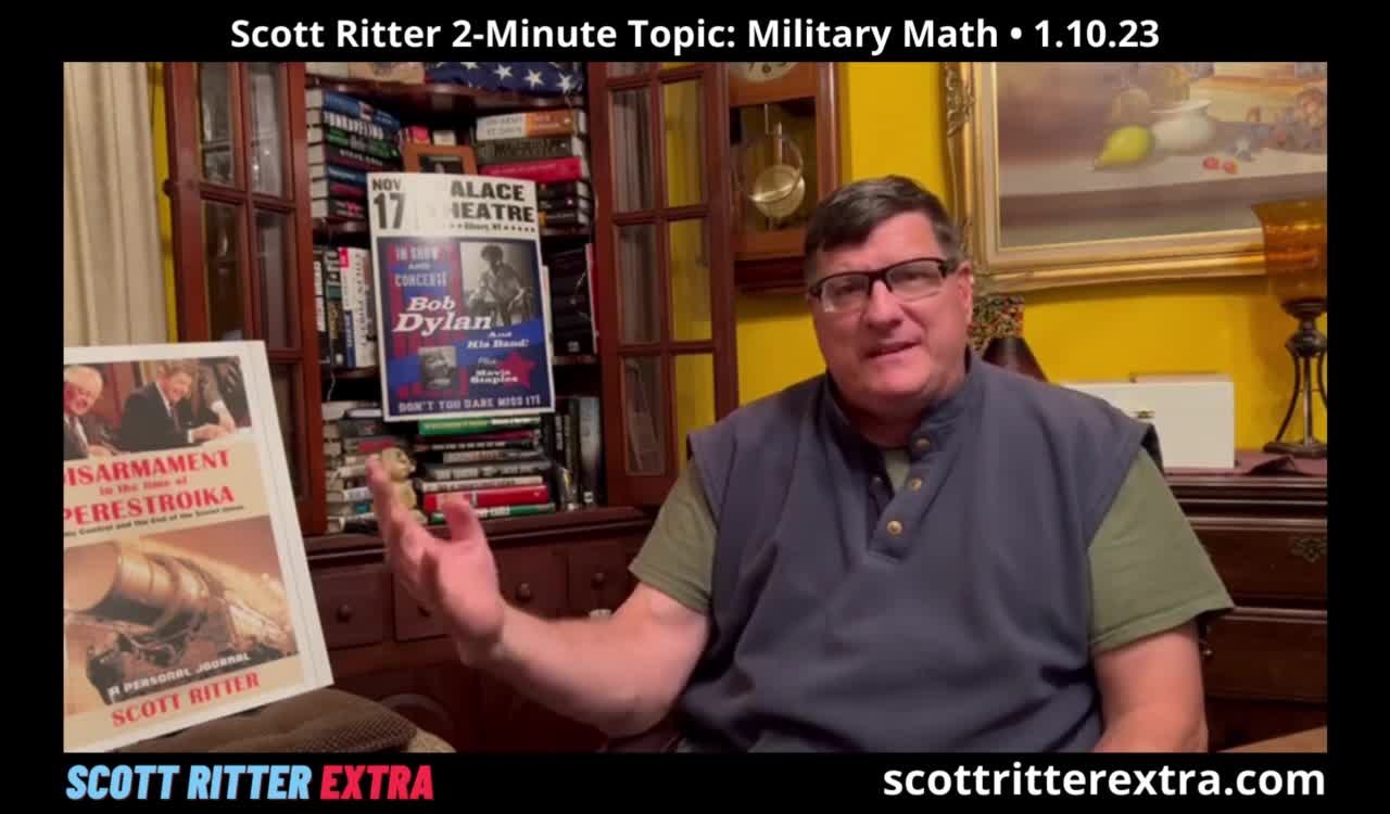 Scott Ritter 2-Minute Topic: Military Math