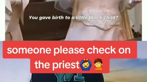 Someone Please 😮Check On The Priest