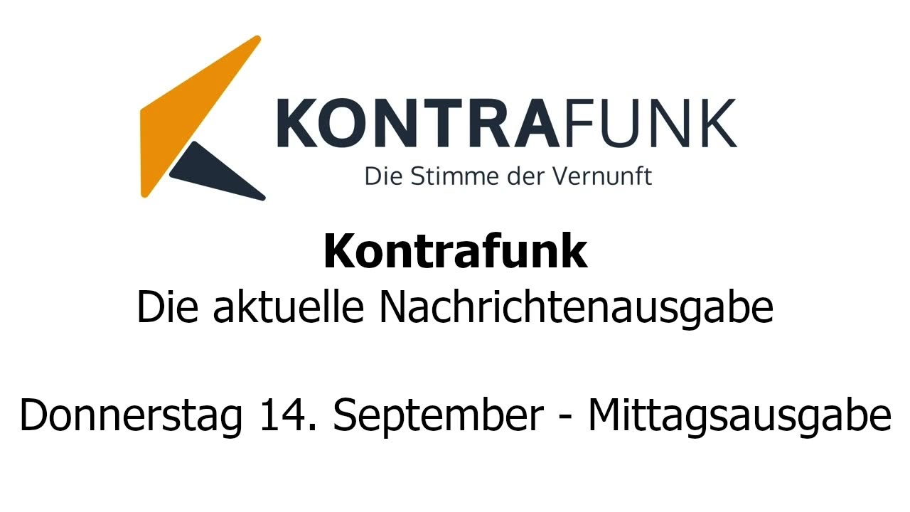 Kontrafunk - Die Aktuelle Nachrichtenausgabe - Donnerstag 14.09.2023 - Mittagsausgabe