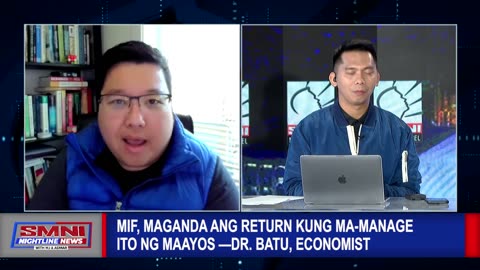 MIF, maganda ang return kung ma-manage ito ng maayos –Dr. Batu, Economist