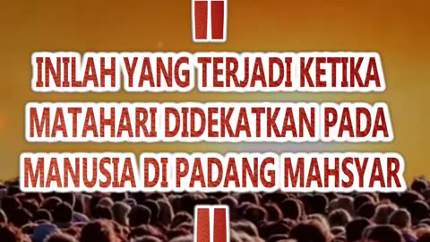 INILAH YANG TERJADI KETIKA MATAHARI DIDEKATKAN MANUSIA SAAT DI PADANG MASYAR
