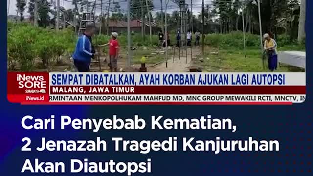 Cari Penyebab Kematian,2 Jenazah Tragedi Kanjuruhan Akan Diautopsi