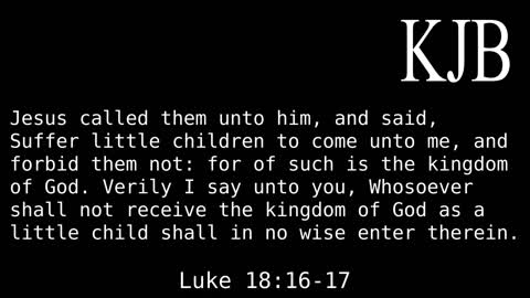 Jesus Called Them Unto Him Luke 18:16-17