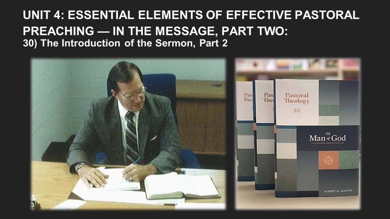 Albert Martin's Pastoral Theology Lecture 61