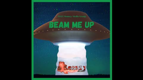 D Monnzy - Beam Me Up (Official Audio)