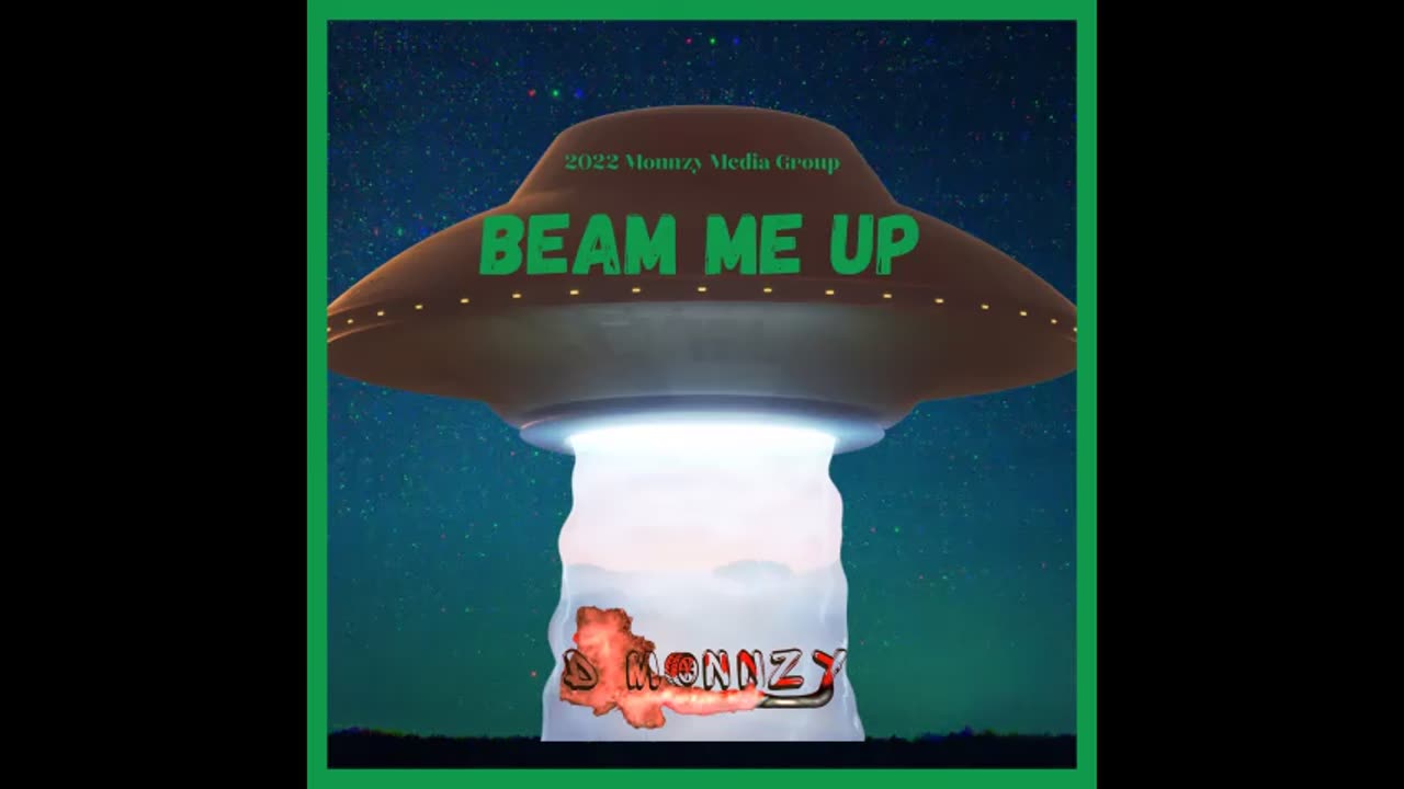 D Monnzy - Beam Me Up (Official Audio)