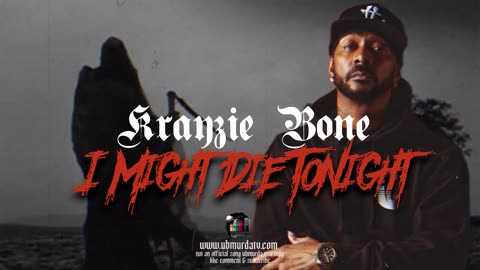 Krayzie Bone - I Might Die Tonight