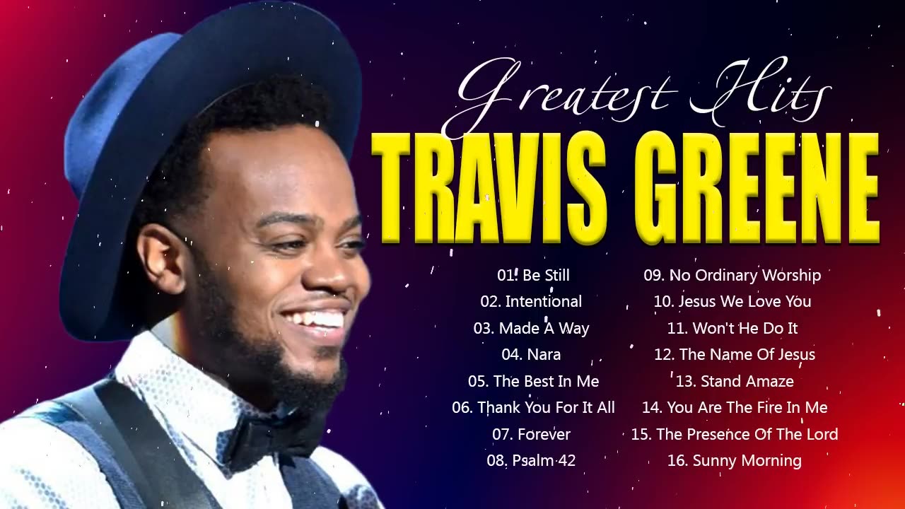 Travis Greene✨💥Travis Greene Praise & Worship Songs Playlist | ✝Gospel Music Compilation🎊