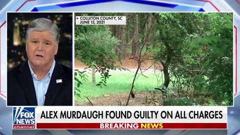 Hannity: Alex Murdaugh now facing life in prison