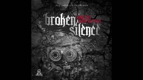 King Los - Broken Silence Mixtape