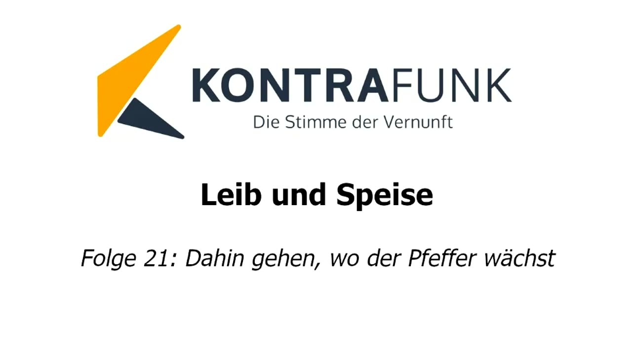 Leib und Speise – Folge 21: Dahin gehen, wo der Pfeffer wächst