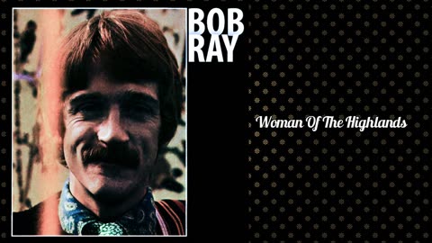 BOB RAY - Woman Of The Highlands 1970 - VINYL