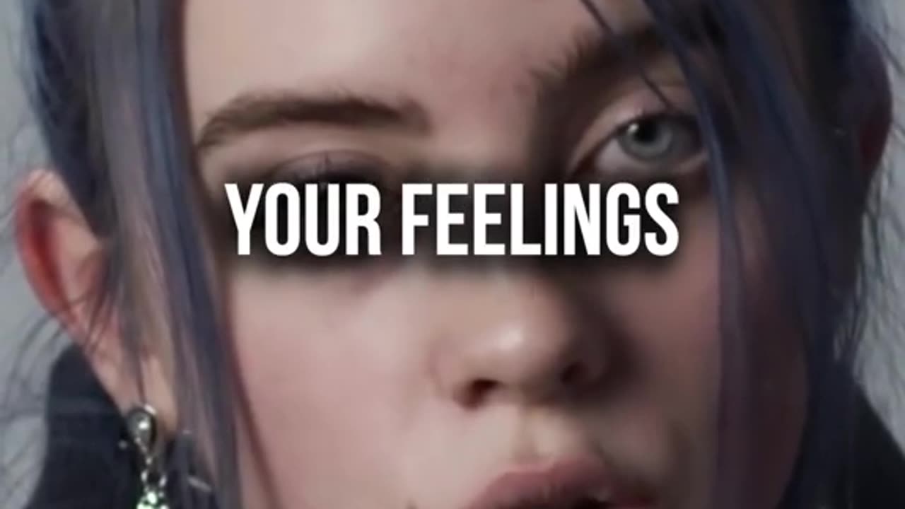 Don't post everything you feeling | Billie Eilish