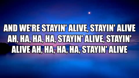 Bee gees best Stain Alive with Lyrics