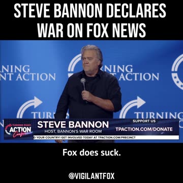 Steve Bannon Declares War on Fox News: “It Sucks!”
