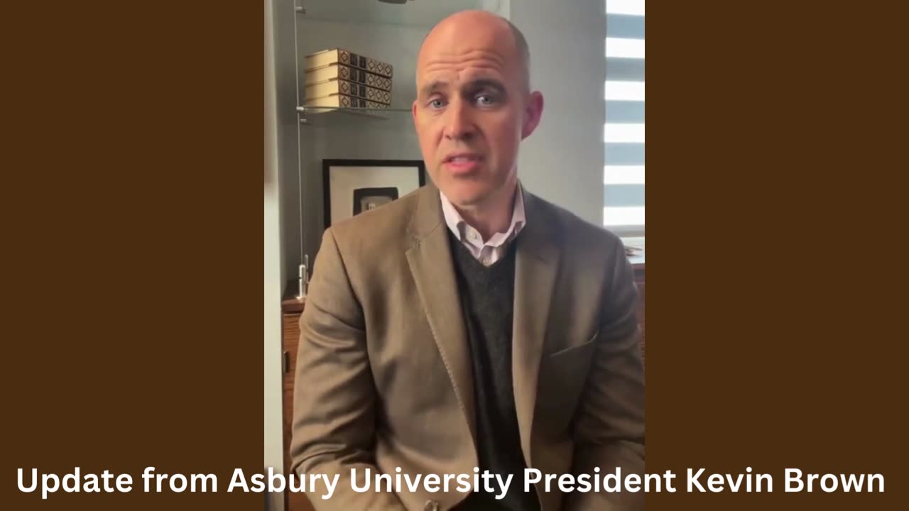 Update from Asbury University President Kevin Brown