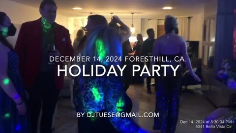 Holiday Party Foresthill, Ca 12.14.24 by DJTuese@gmail.com