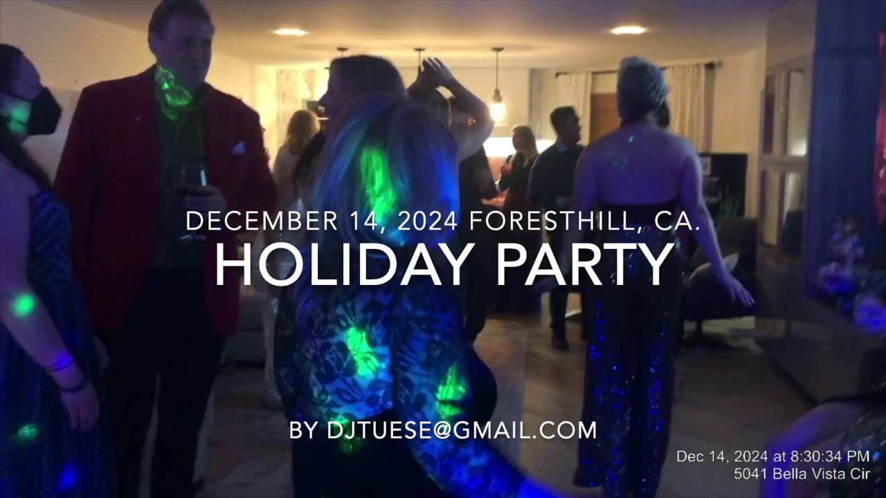 Holiday Party Foresthill, Ca 12.14.24 by DJTuese@gmail.com