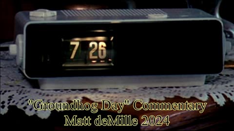 Matt deMille Movie Commentary Episode #402: Groundhog Day