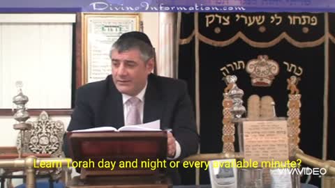 Learn Torah day and night or every available minute?