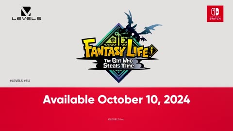 Fantasy Life i_ The Girl Who Steals Time - Nintendo Switch Trailer _ Nintendo Direct 2024