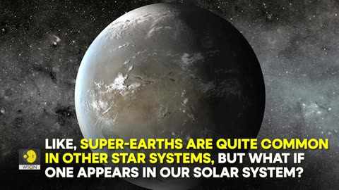 A Super-Earth will toss us into the Sun or leave us lost in interstellar space- I WION Originals