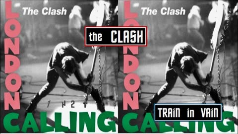 train in vain , the clash