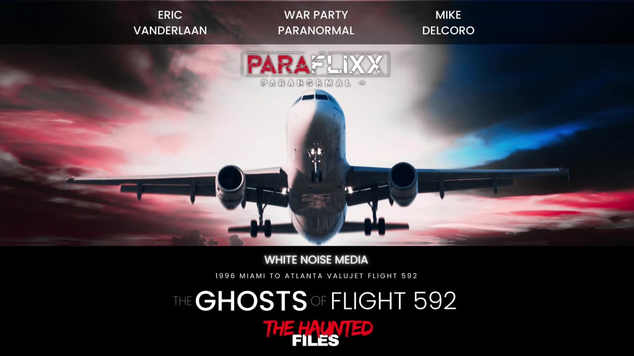 Ghosts of Flight 592 - The Haunted Files