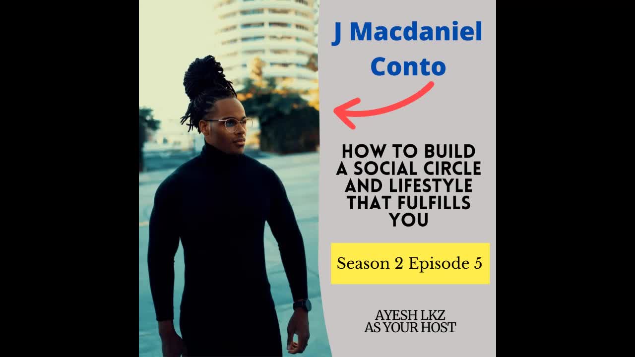 How to Build a High Status lifestyle with J Macdaniel Conto | Episode 5 Season 2