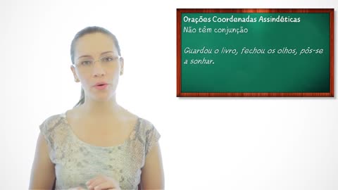 Período Composto - Orações Coordenadas Assindéticas e Sindéticas - Gramática