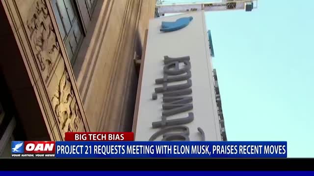 Project 21 requests meeting with Elon Musk, praises recent moves