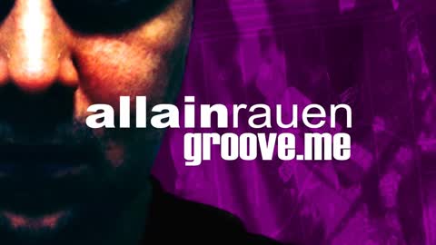 allain rauen GROOVE-ME #0069