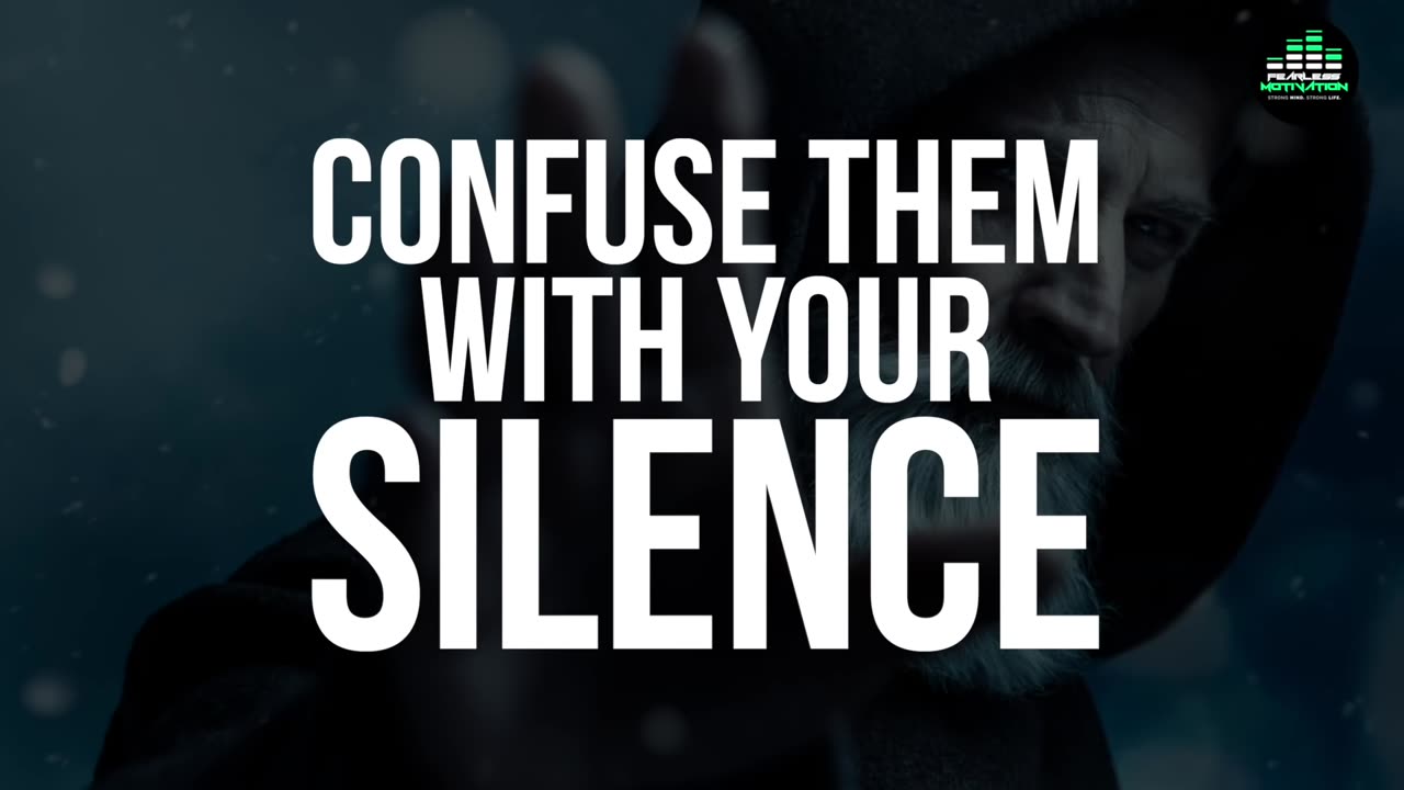 Confuse Them With Your Silence and Shock Them With Your Results