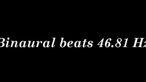 binaural_beats_46.81hz