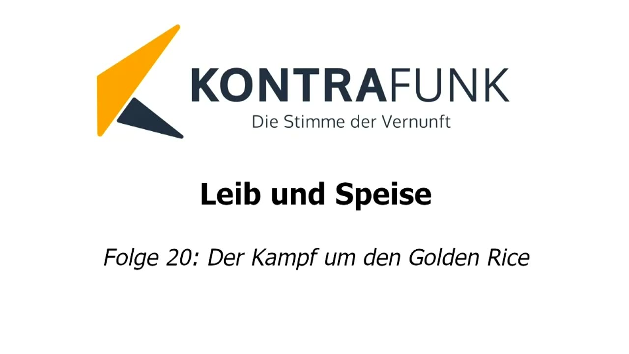 Leib und Speise – Folge 20: Der Kampf um den Golden Rice