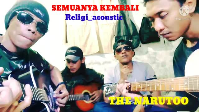 SEMUANYA KEMBALI acoustic THE NARUTOO BAND #kkandree #semuanyakembali @acoustic