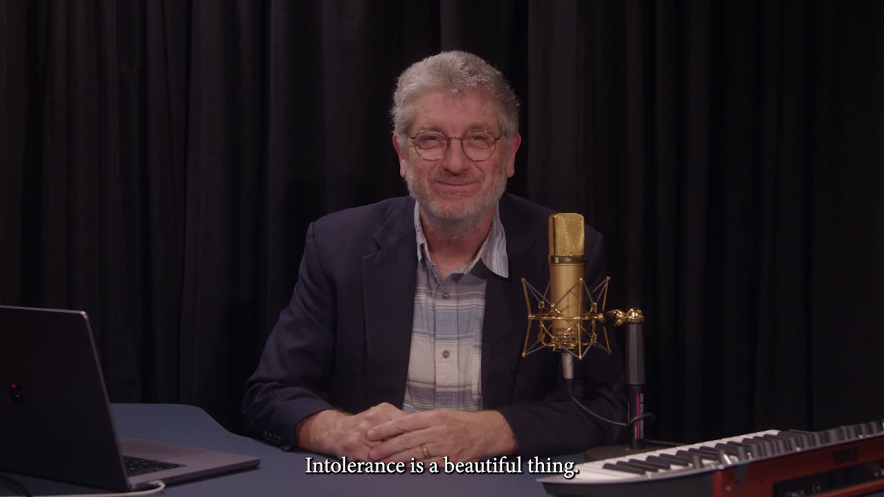 Intolerance is a beautiful thing