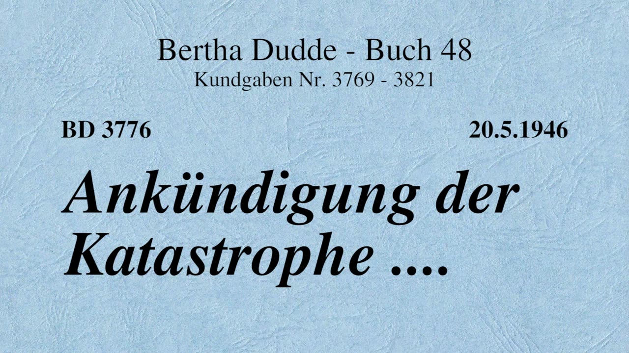 BD 3776 - ANKÜNDIGUNG DER KATASTROPHE ....